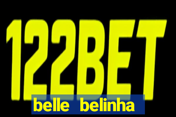 belle belinha privacy nude